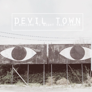 DEVIL TOWN: A Night Vale Fanmix