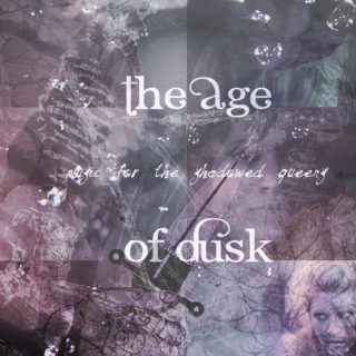The Age of Dusk - Music for the Shadowed Queens
