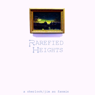 Rarefied Heights