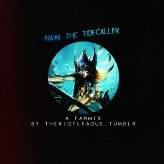 The Tidecaller - Fanmix