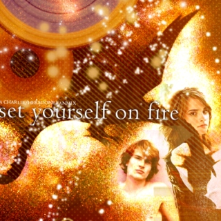 set yourself on fire; a charlie/hermione mix