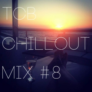 TCB Chillout Mix #8