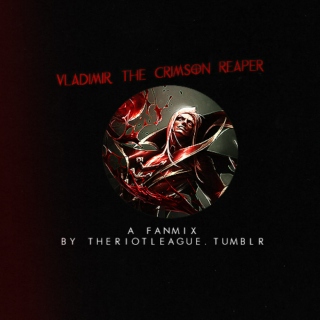 The Crimson Reaper - Fanmix