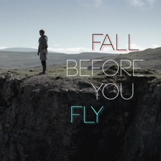 Fall before you fly.