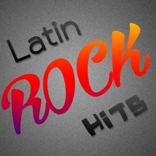 Latin Rock Hits