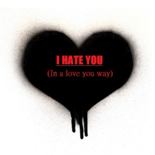 I Hate You In A Love You Way (Mooseley)