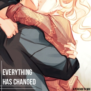 everything has changed