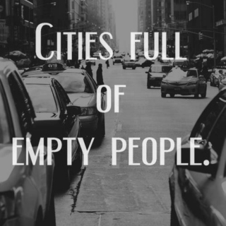 Cities Full of Empty People