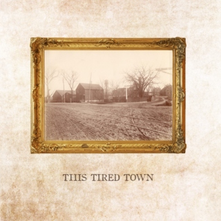 This Tired Town