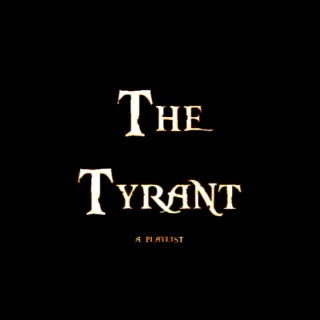 Villain Archetypes - The Tyrant