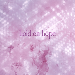 Hold on Hope