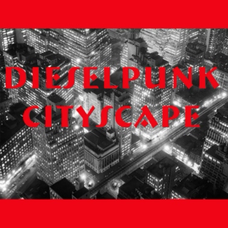 Dieselpunk Cityscape
