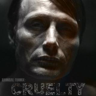 CRUELTY: Hannibal Fanmix