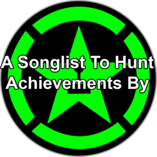 A Songlist To Hunt Achievements By