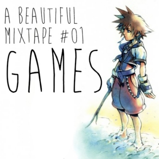 A Beautiful Mixtape #01 - Games