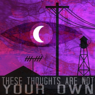 These Thoughts Are Not Your Own