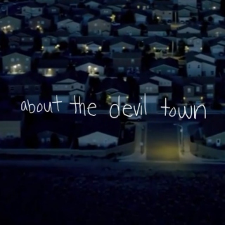 about the devil town