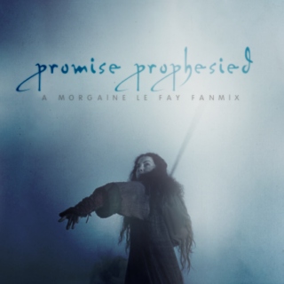 Promise Prophesied