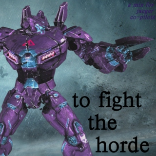 to fight the horde