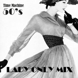 50's - Lady Only Mix