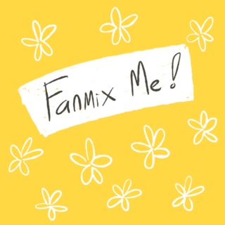 fanmix me!