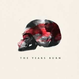 The Years Burn