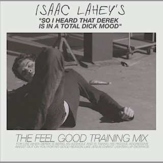 Isaac Lahey's Feel Good Training Mix