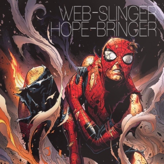 Web-Slinger/Hope-Bringer - A Spider-Man Fanmix