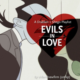 Evils in Love