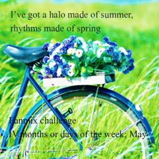 I've got a halo made of summer, rhythms made of spring