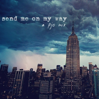 send me on my way