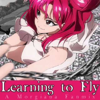 Learning to Fly - A Morgiana Fanmix