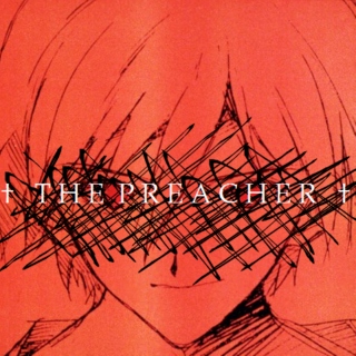† THE PREACHER †