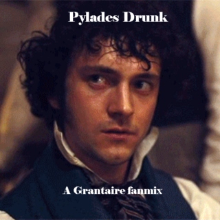 pylades drunk