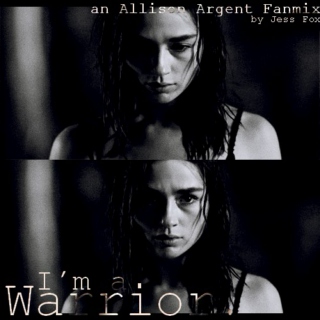 Warrior- An Allison Argent Fanmix