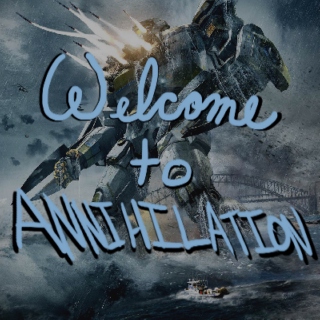 Welcome to Annihilation