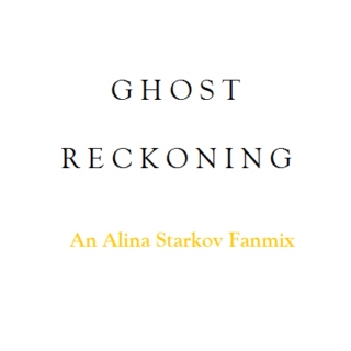 Ghost Reckoning: An Alina Starkov mix.