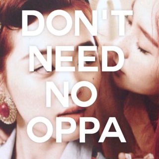 don't need no oppars