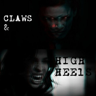 Claws and High Heels
