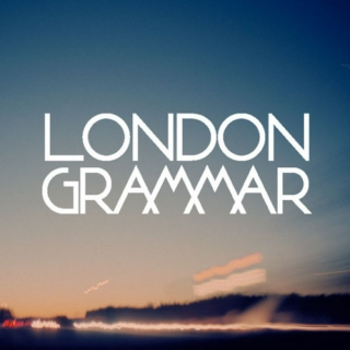 london grammar: my playlist