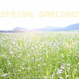 It's spring, darling!
