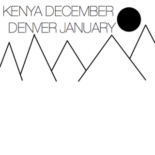 Kenya/Denver December/January