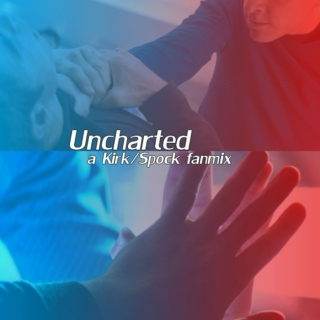 Uncharted - Kirk/Spock