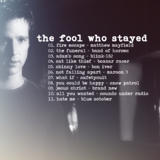 the fool who stayed