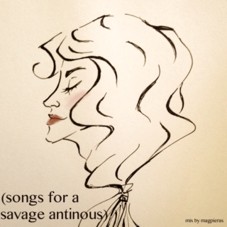 songs for a savage antinous