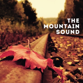 the mountain sound;
