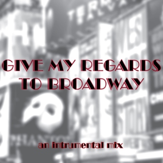 Give My Regards To Broadway [Instrumental]