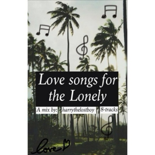 Love Songs for the Lonely