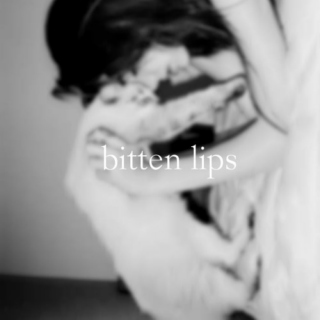 bitten lips