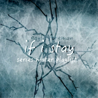 If I Stay series master playlist